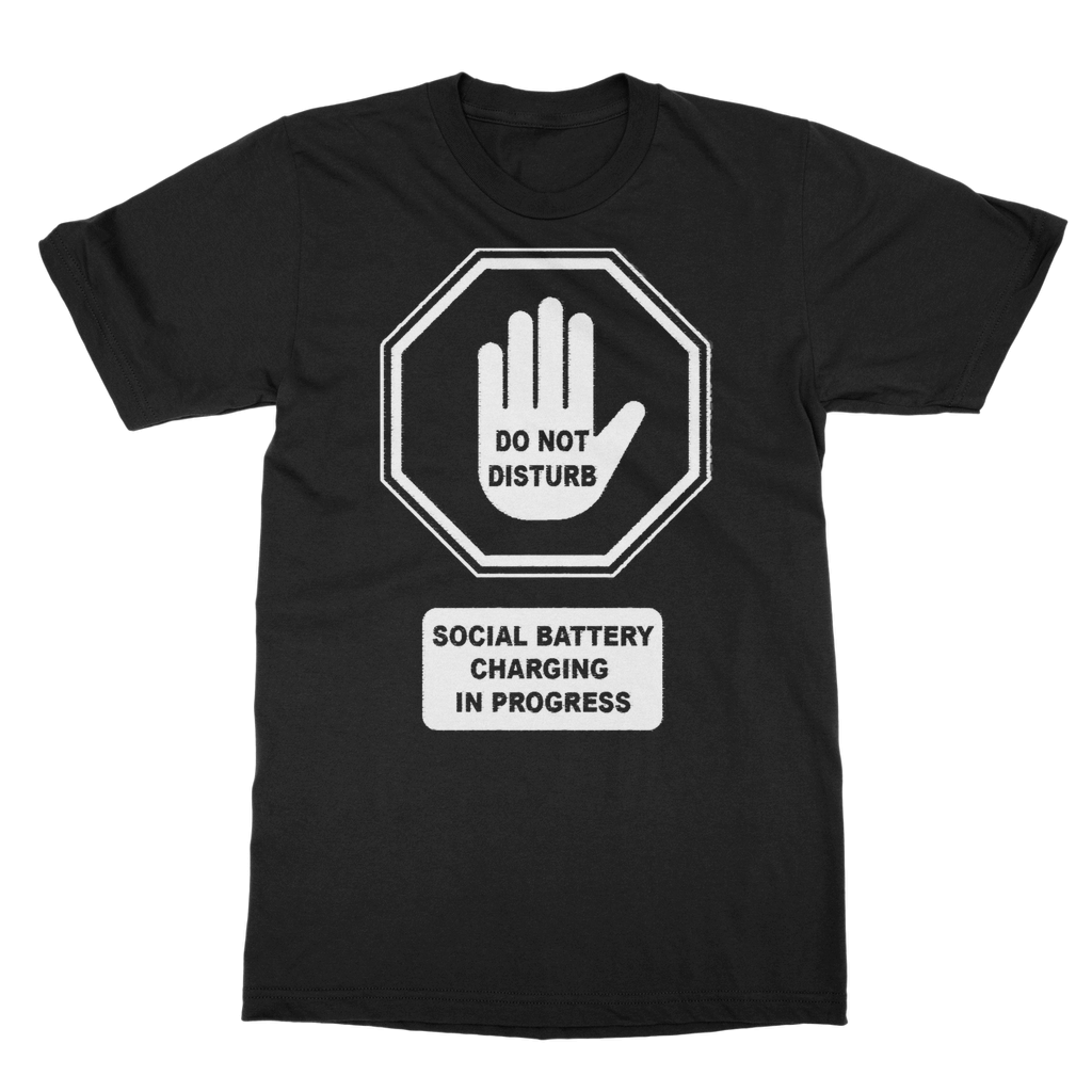 Do Not Disturb Classic Adult T-Shirt