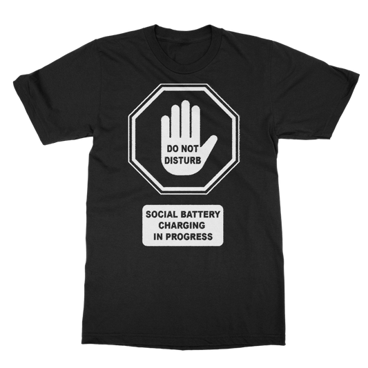 Do Not Disturb Classic Adult T-Shirt