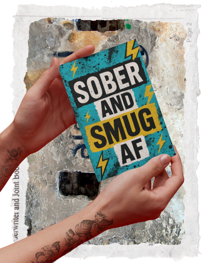 SOBER AND SMUG AF CARD