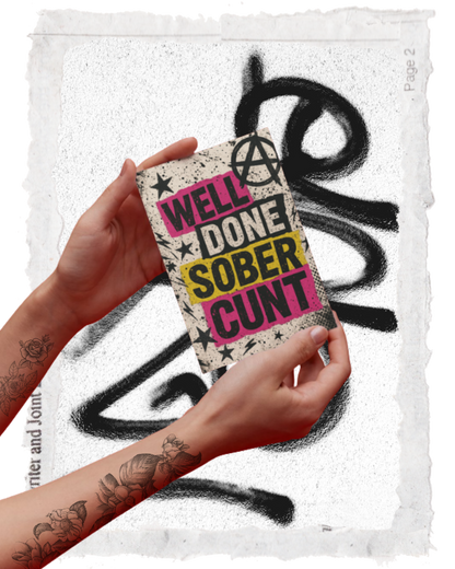 WELL DONE SOBER CUNT CARD